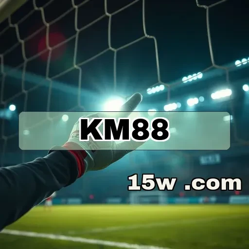 km88.com: Apostas Esportivas que Transformam Emoção em Lucro